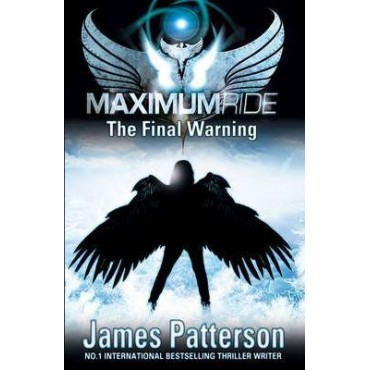 Maximum Ride : The Final Warning       {USED}